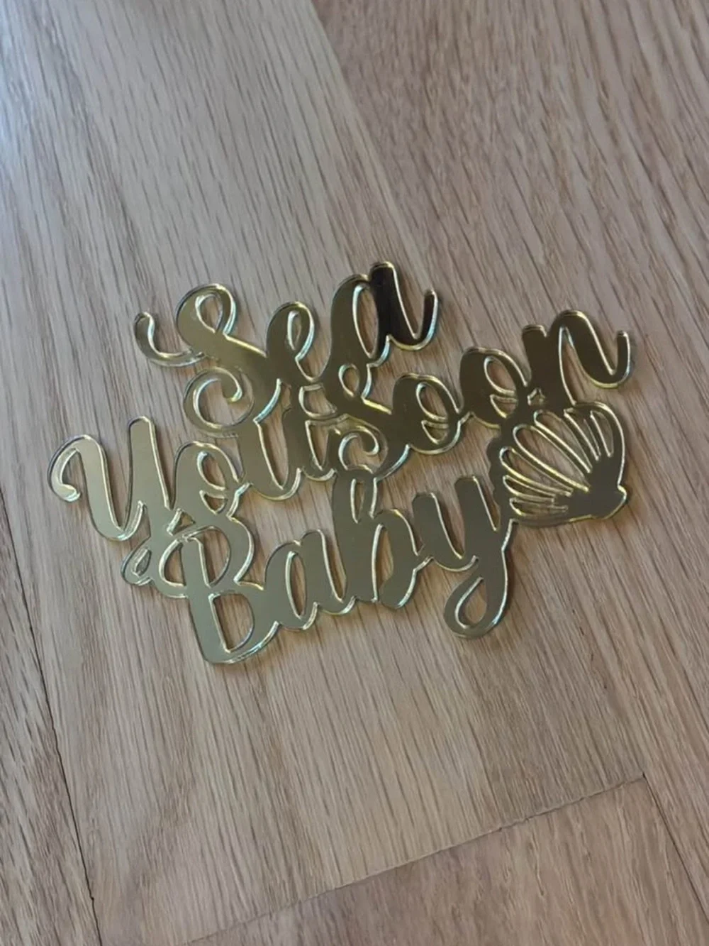 Sea You Soon Baby Gold Script Sign